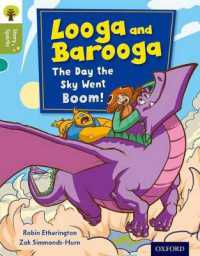 Oxford Reading Tree Story Sparks: Oxford Level 7: Looga and Barooga: the Day the Sky Went Boom! (Oxford Reading Tree Story Sparks)