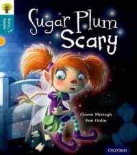 Oxford Reading Tree Story Sparks: Oxford Level 9: Sugar Plum Scary (Oxford Reading Tree Story Sparks)