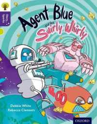 Oxford Reading Tree Story Sparks: Oxford Level 11: Agent Blue and the Swirly Whirly (Oxford Reading Tree Story Sparks)