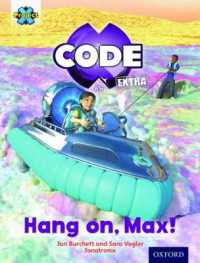 Project X CODE Extra: Yellow Book Band, Oxford Level 3: Galactic Orbit: Hang on, Max! (Project X Code ^iextra^r)