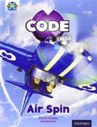 Project X CODE Extra: Light Blue Book Band, Oxford Level 4: Wild Rides: Air Spin (Project X Code ^iextra^r)
