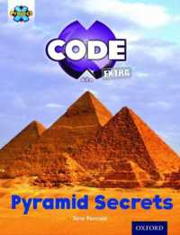 Project X CODE Extra: Purple Book Band, Oxford Level 8: Pyramid Peril: Pyramid Secrets (Project X Code ^iextra^r)