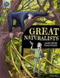 Project X Origins Graphic Texts: Dark Blue Book Band, Oxford Level 16: Great Naturalists (Project X Origins ^igraphic Texts^r)