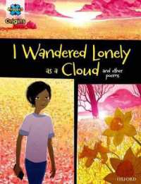 Project X Origins Graphic Texts: Dark Blue Book Band, Oxford Level 16: I Wandered Lonely as a Cloud and other poems (Project X Origins ^igraphic Texts^r)