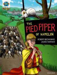 Project X Origins Graphic Texts: Dark Red Book Band, Oxford Level 17: the Pied Piper of Hamelin (Project X Origins ^igraphic Texts^r)