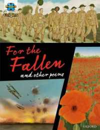 Project X Origins Graphic Texts: Dark Red+ Book Band, Oxford Level 20: For the Fallen and other poems (Project X Origins ^igraphic Texts^r)