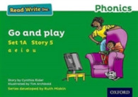 Read Write Inc. Phonics: Go and play (Green Set 1a Storybook 5) (Read Write Inc. Phonics) -- Paperback / softback