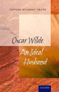 Oxford Student Texts: An Ideal Husband (Oxford Student Texts)