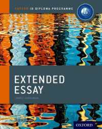 IBディプロマ対応テキスト　課題論文( Extended Essay )<br>Oxford IB Diploma Programme: Extended Essay Course Companion (Oxford Ib Diploma Programme)