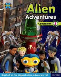 Project X Alien Adventures: Brown-Grey Book Bands， Oxford Levels 9-14: Companion 3 Pack of 6 (Project X ^ialien Adventures^r)