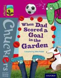 Oxford Reading Tree TreeTops Chucklers: Level 10: When Dad Scored a Goal in the Garden (Oxford Reading Tree Treetops Chucklers)