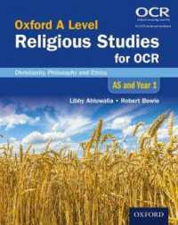 Oxford a Level Religious Studies for OCR: AS and Year 1 Student Book : Christianity, Philosophy and Ethics (Oxford a Level Religious Studies for Ocr)