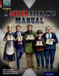 Project X Origins: Dark Red Book Band, Oxford Level 18: a Super Sleuth's Manual (Project X Origins) -- Paperback / softback