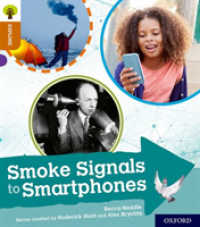 Oxford Reading Tree Explore with Biff, Chip and Kipper: Oxford Level 8: Smoke Signals to Smartphones (Oxford Reading Tree Explore with Biff, Chip and Kipper)