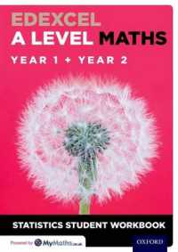 Edexcel a Level Maths: Year 1 + Year 2 Statistics Student Workbook (Edexcel a Level Maths)