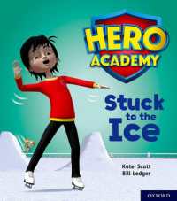 Hero Academy: Oxford Level 5, Green Book Band: Stuck to the Ice (Hero Academy)