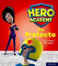 Hero Academy: Oxford Level 6, Orange Book Band: The Protecto (Hero Academy)