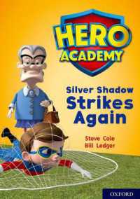 Hero Academy: Oxford Level 9, Gold Book Band: Silver Shadow Strikes Again (Hero Academy)