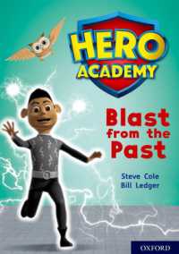 Hero Academy: Oxford Level 10, White Book Band: Blast from the Past (Hero Academy)
