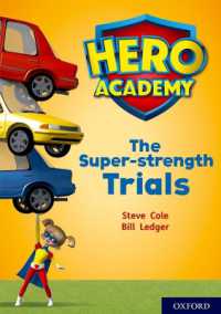 Hero Academy: Oxford Level 10, White Book Band: the Super-strength Trials (Hero Academy) -- Paperback / softback