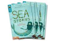 Oxford Reading Tree TreeTops Greatest Stories: Oxford Level 9: Sea Stories Pack 6 (Oxford Reading Tree Treetops Greatest Stories)
