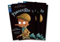 Oxford Reading Tree TreeTops Greatest Stories: Oxford Level 14: Pinocchio Pack 6 (Oxford Reading Tree Treetops Greatest Stories)