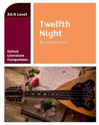 Oxford Literature Companions: Twelfth Night (Oxford Literature Companions)