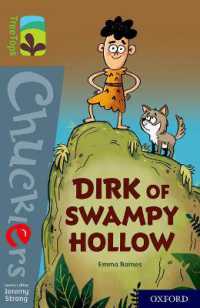 Oxford Reading Tree TreeTops Chucklers: Oxford Level 18: Dirk of Swampy Hollow (Oxford Reading Tree Treetops Chucklers)