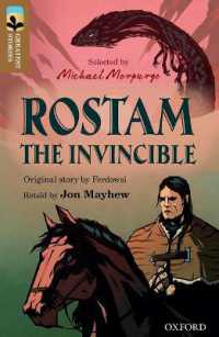 Oxford Reading Tree TreeTops Greatest Stories: Oxford Level 18: Rostam the Invincible (Oxford Reading Tree Treetops Greatest Stories)