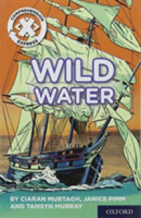 Project X Comprehension Express: Stage 2: Wild Water (Project X ^icomprehension Express^r)