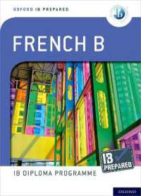 Oxford IB Diploma Programme: IB Prepared: French B (Oxford Ib Diploma Programme)