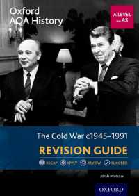 Oxford AQA History for a Level: the Cold War 1945-1991 Revision Guide (Oxford Aqa History for a Level)