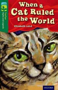 Oxford Reading Tree TreeTops Myths and Legends: Level 12: When a Cat Ruled the World (Oxford Reading Tree Treetops Myths and Legends)