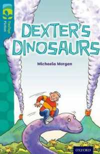 Oxford Reading Tree TreeTops Fiction: Level 9: Dexter's Dinosaurs (Oxford Reading Tree Treetops Fiction)