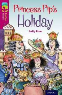 Oxford Reading Tree TreeTops Fiction: Level 10: Princess Pip's Holiday (Oxford Reading Tree Treetops Fiction)