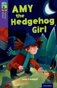 Oxford Reading Tree TreeTops Fiction: Level 11: Amy the Hedgehog Girl (Oxford Reading Tree Treetops Fiction)