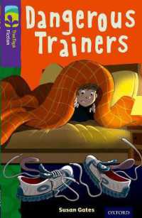 Oxford Reading Tree TreeTops Fiction: Level 11 More Pack A: Dangerous Trainers (Oxford Reading Tree Treetops Fiction)