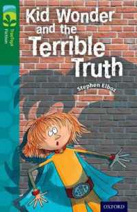 Oxford Reading Tree TreeTops Fiction: Level 12 More Pack B: Kid Wonder and the Terrible Truth (Oxford Reading Tree Treetops Fiction)
