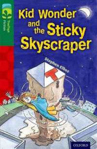 Oxford Reading Tree TreeTops Fiction: Level 12 More Pack C: Kid Wonder and the Sticky Skyscraper (Oxford Reading Tree Treetops Fiction)