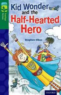 Oxford Reading Tree TreeTops Fiction: Level 12 More Pack C: Kid Wonder and the Half-Hearted Hero (Oxford Reading Tree Treetops Fiction)