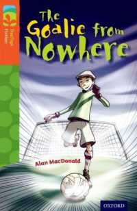 Oxford Reading Tree TreeTops Fiction: Level 13 More Pack A: The Goalie from Nowhere (Oxford Reading Tree Treetops Fiction)