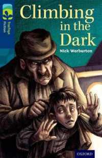 Oxford Reading Tree TreeTops Fiction: Level 14: Climbing in the Dark (Oxford Reading Tree Treetops Fiction)