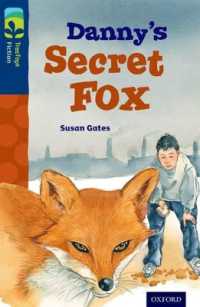 Oxford Reading Tree TreeTops Fiction: Level 14: Danny's Secret Fox (Oxford Reading Tree Treetops Fiction)
