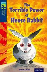 Oxford Reading Tree TreeTops Fiction: Level 14 More Pack A: the Terrible Power of House Rabbit (Oxford Reading Tree Treetops Fiction)