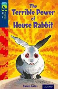 Oxford Reading Tree TreeTops Fiction: Level 14 More Pack A: The Terrible Power of House Rabbit (Oxford Reading Tree Treetops Fiction)