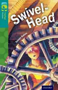 Oxford Reading Tree TreeTops Fiction: Level 16: Swivel-Head (Oxford Reading Tree Treetops Fiction)