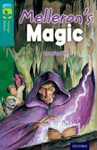 Oxford Reading Tree TreeTops Fiction: Level 16: Melleron's Magic (Oxford Reading Tree Treetops Fiction)