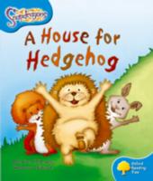 Oxford Reading Tree: Level 3: Snapdragons: a House for Hedgehog (Oxford Reading Tree) -- Paperback / softback