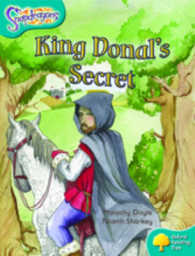 Oxford Reading Tree: Level 9: Snapdragons: King Donal's Secret (Oxford Reading Tree)
