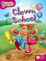 Oxford Reading Tree: Level 10: Snapdragons: Clown School (Oxford Reading Tree)